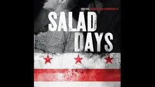 Salad Days: A Decade Of Punk In Washington, DC (part 8)