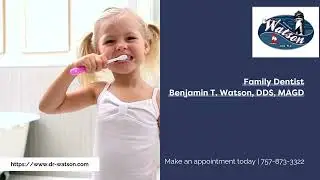 Benjamin T.  Watson, DDS, PLC