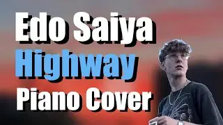 EDO SAIYA - HIGHWAY | Piano Cover by Mattes am Klavier