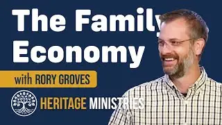 The Family Economy | Rory Groves | 2022 Exodus Conference