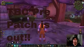 Wow Classic Burning Crusade Pre-Patch release