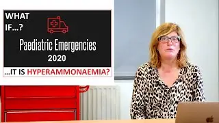 What if it is Hyperammonaemia? - Paediatric Emergencies 2020