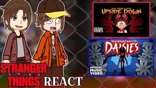 Stranger Things React To UPSIDE DOWN || DAISIES || GACHA Recat To UPSIDE DOWN DAISIES.