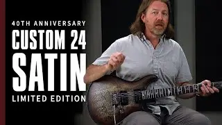 40th Anniversary Custom 24 Satin Limited Edition | Demo | PRS Guitars