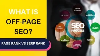 What is off - page SEO| Page Rank Vs SERP Rank| SEO Tutorial|