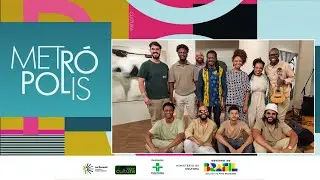 Metrópolis: Adriana Moreira + Pretinho da Serrinha + filme 