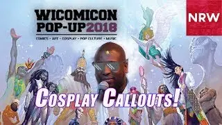 WICOMICON Cosplay Callouts! #ConTogether! #WICOMICON!