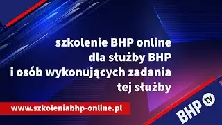 Szkolenie BHP Online dla Służby BHP