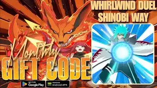 Whirlwind Duel: Shinobi Way New Monthly Gift Code 🎁 10/31 Naruto Latest Mobile Game🔥Android/ApK