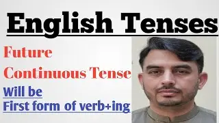 English Tenses||Future continuous Tense ||Muhammad Imran official#education 