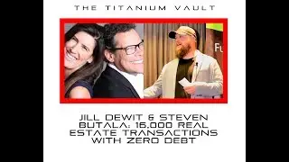 Jill DeWit & Steven Butala: 16,000 Real Estate Transaction with Zero Debt