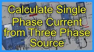 Calculate Single Phase Current from Three Phase Source