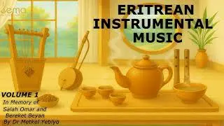 Eritrean Instrumental Tribute | Honoring Salah Omar & Bereket Beyan