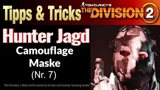 The Division 2 Warlords of New York - Hunter Maske Camo / Tarnung - L&ouml;sung Deutsch - exitX