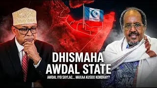 DEG DEG : Laascaanood oo maanta looga dhawaaqayo Awdal State iyo Somaliland oo lasii kala jabinayo.