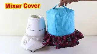 How to Make a Mixer Grinder Cover Using Old Clothes l Sonali's Creations