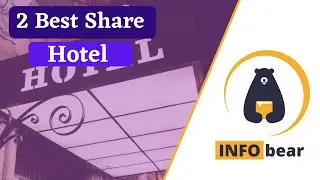 2 Best Hotel shares | Best Hotel stocks to buy | Best Hotel shares to buy 2022
