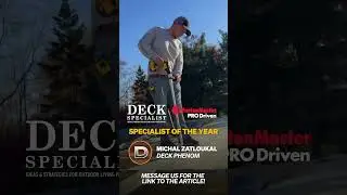 Congratulations to Mike from Deck Phenom &ndash; FastenMaster's Deck Specialist of the Year!