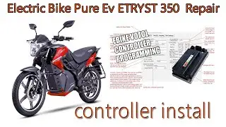 Electric Bike Pure Ev ETRYST 350  Repair |controller install universalPure Ev ETRYST 350 |