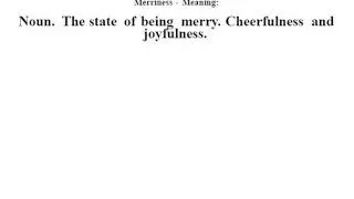 Merriness definition | Merriness meaning