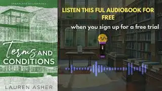 Terms and Conditions by Lauren Asher | Steamy Romance Audiobook Summary
