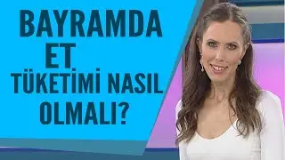 Bayramda et t&uuml;ketimi nasıl olmalı? İşte sağlıklı beslenme t&uuml;yoları...