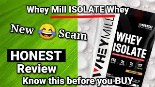 Whey Mill ISOLATE Whey protein HONEST review ( with LAB TEST )