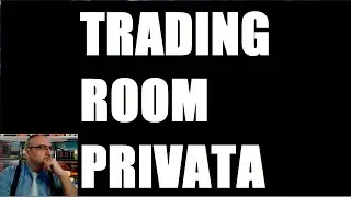 TRADING ROOM PRIVATA del 24-05-2024