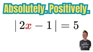 Solve This Absolute Value Equation (Most People Miss the Second Answer)