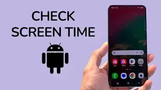 How To Check Screen Time On Android