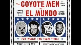 Coyote Men - call of the coyote man
