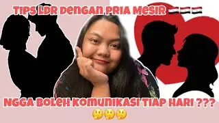 Tips Langgeng LDR Dengan Pria Mesir 🇪🇬