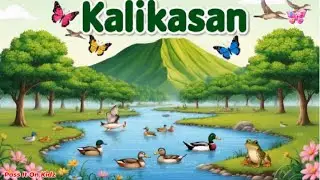 KALIKASAN / Nature /  Inspirational Song / Children song / Original Song