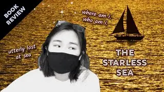 THE STARLESS SEA: A substanceless masterpiece ~ Erin Morgenstern review (rant?)