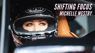 Shifting Focus: Michelle Westby