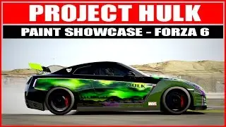 Forza Motorsport 6 Paint Showcase - Project: HULK
