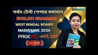 Madhyamik 2026 English Grammar | Parshad Test Paper Solution | Page 107, 120 | WB Board LIVE
