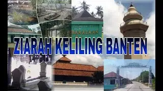 KELILING TEMPAT ZIARAH BANTEN