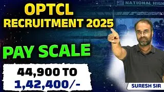 OPTCL 2025 RECRUITMENT🔥❤️ | Pay Scale | Eligibility