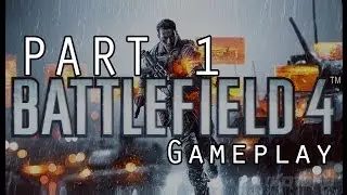 Battlefield 4 Campaign Mission 1-Baku Gameplay Walkthrough Part 1