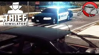 Thief Simulator #2 - Meet the Police