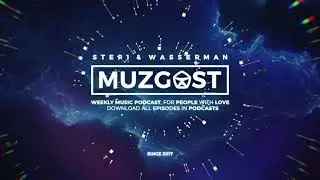 МУЗГОСТ #203​ @ Music Podcast Deep House / Tech House