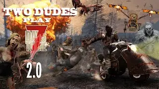 Two Dudes Play 7 Days To Die 2.0 - Livestream 3 - Desert Raiders!