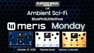 Meris Monday 11-03-2025 Live Ambient Improv : Featuring Meris Enzo X, LVX & Mercury X