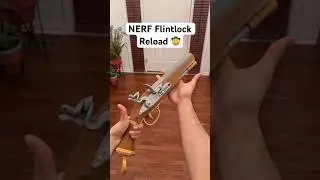 NERF Flintlock Reloading 🤠