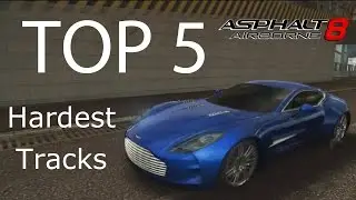 Asphalt 8: Top 5 Hardest Tracks