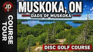 Dads of Muskoka Disc Golf Course (Bracebridge, Ontario) | FLYBY