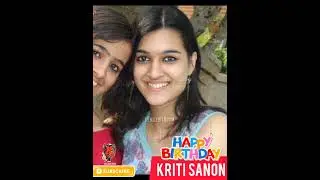 Birthday🎂Kriti Sanon Journey💯&hearts;️&hearts;️&hearts;️ #Shorts #youtubeshorts #Viral #transformationvideo #trending