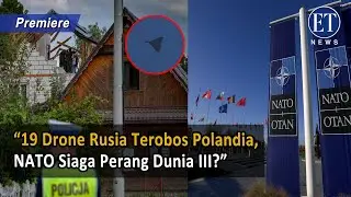 &ldquo;19 Drone Rusia Terobos Polandia, NATO Siaga Perang Dunia III?&rdquo;