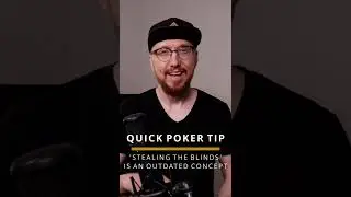 Quick Poker Tip: Stealing The Blinds Is An Outdated Concept! #Shorts